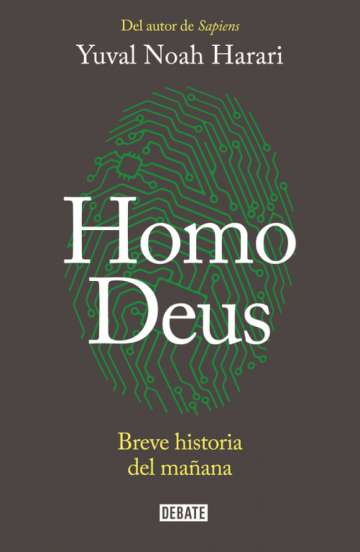‘Homo Deus. Breve historia del mañana’ de Yuval Noah Harari