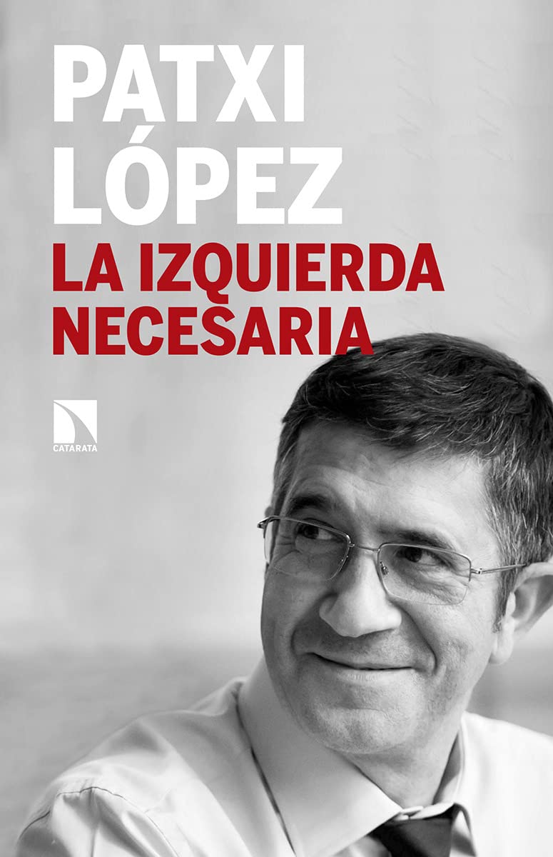 ‘La izquierda necesaria’ de Patxi López