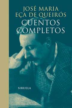 ‘Cuentos completos’ de José María Eça de Queirós