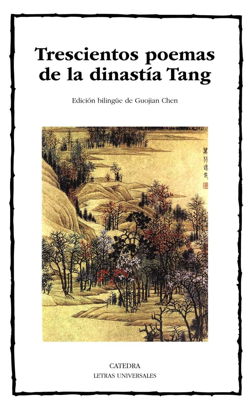 ‘Trescientos poemas de la dinastía Tan’ Ed. bilingüe de Guojian Chen