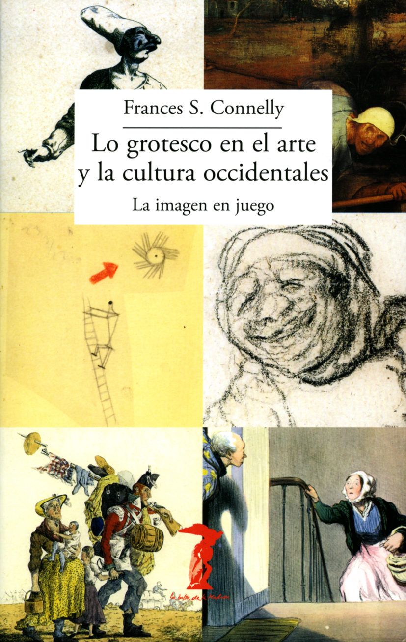 ‘Lo grotesco en el arte y la cultura occidentales’ de Frances S. Connelly