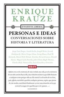 ‘Personas e ideas. Conversaciones sobre historia y literatura’ Enrique Krauze