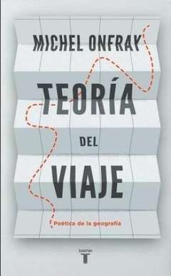 ‘Teoría del viaje’ de Michel Onfray