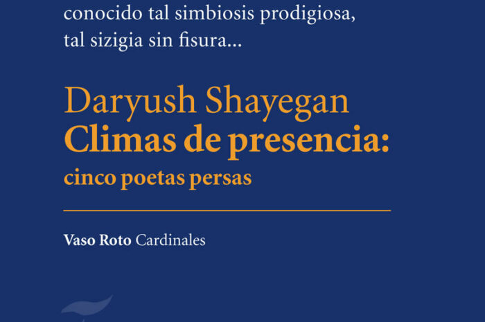 ‘Climas de presencia (cinco poetas persas)’ de Daryush Shayegan