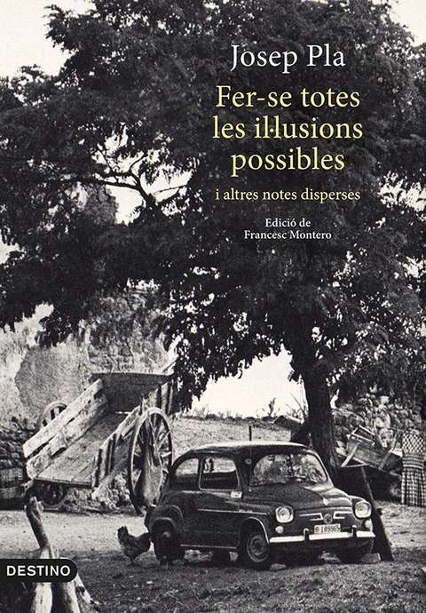 ‘Fer-se totes les il·lusions possibles’ de Josep Pla