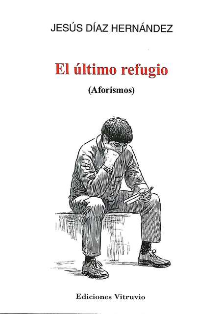 ‘El último refugio’ de Jesús Díaz Hernández