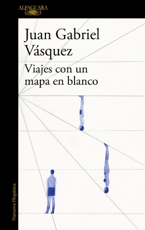 ‘Viajes con un mapa en blanco’ de Juan Gabriel Vásquez