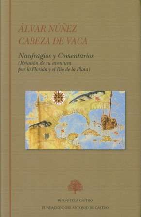 ‘Naufragios y Comentarios’ de Álvar Núñez Cabeza de Vaca