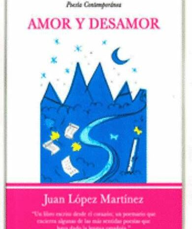 Juan López Martínez presenta su poemario ‘Amor y desamor’