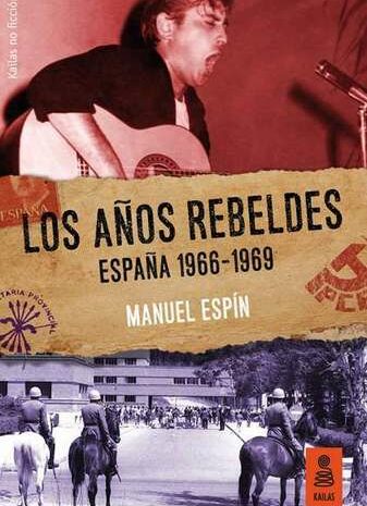 El periodista y escritor Manuel Espín presenta ‘Los años rebeldes. España 1966-1969’