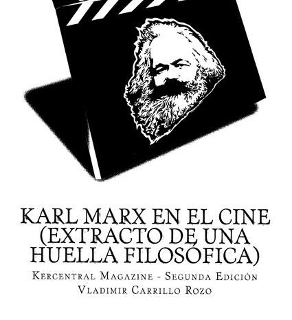 ‘Karl Marx en el cine’ de Vladimir Carrillo Rozo
