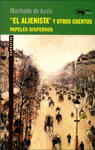 ‘El alienista y otros cuentos’ de Machado de Assis