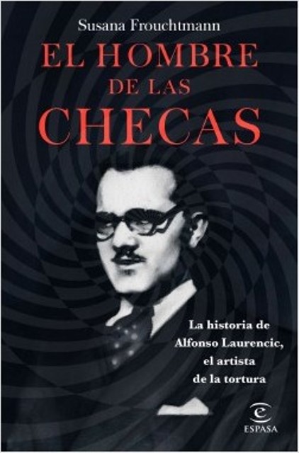 ‘El hombre de las checas’ de Susana Frouchtmann