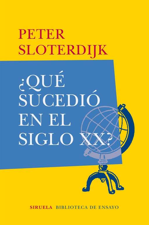 ‘¿Qué sucedió en el siglo XX?’ de Peter Sloterdijk