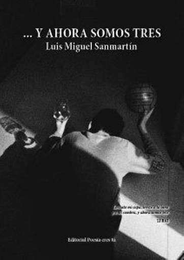 ‘Y ahora somos tres’ de Luis Miguel Sanmartín