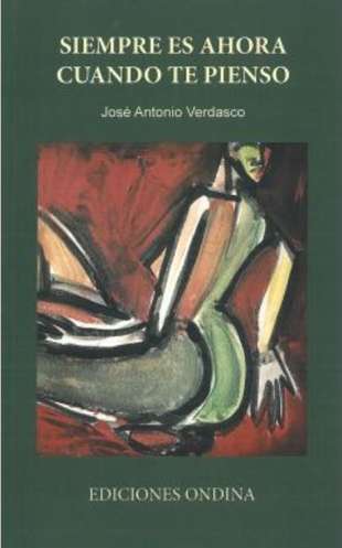 ‘Siempre es ahora cuando te pienso’ de José Antonio Verdasco