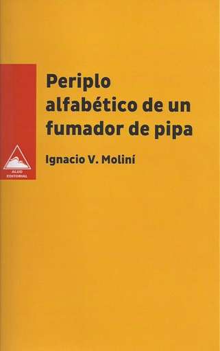 ‘Periplo alfabético de un fumador de pipa’ de Ignacio V. Moliní