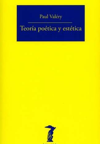 ‘Teoría poética y estética’ de Paul Valery