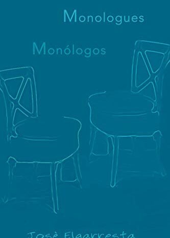 ‘Monólogos / Monologues’ de José Elgarresta