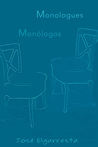 ‘Monólogos / Monologues’ de José Elgarresta