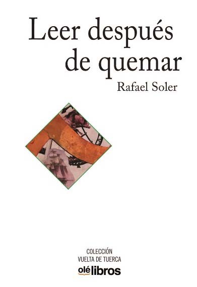‘Leer después de quemar’ de Rafael Soler