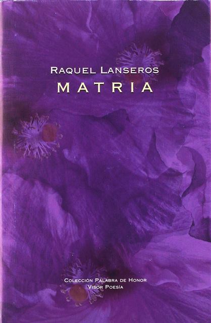 ‘Matria’ de Raquel Lanseros