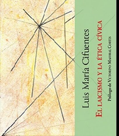 ‘El laicismo y la ética cívica’ de Luis María Cifuentes
