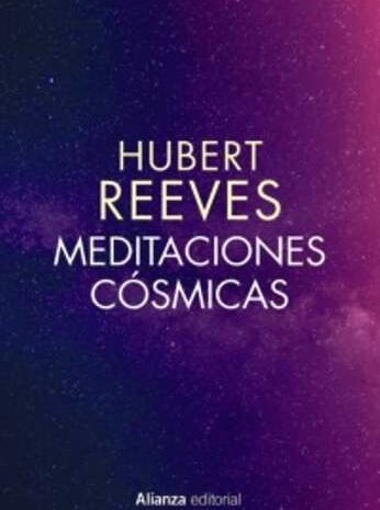 ‘Meditaciones cósmicas’ de Hubert Reeves