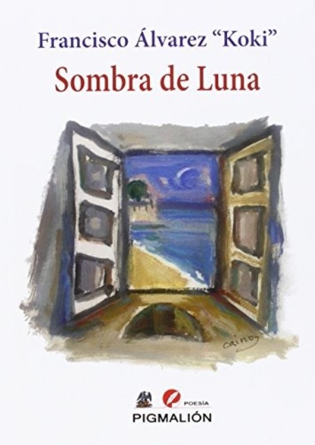 En torno a ‘Sombra de Luna’ de Francisco Álvarez ‘Koki’