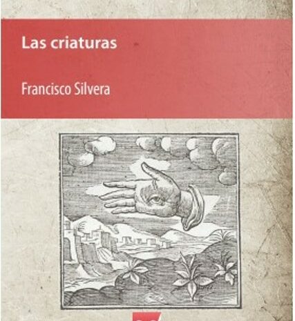 ‘Las criaturas’ de Francisco Silvera