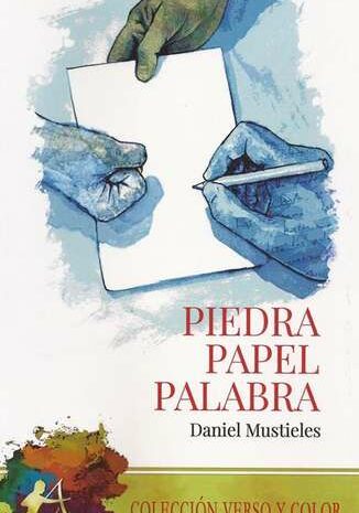 ‘Piedra, papel, palabra’, de Daniel Mustieles