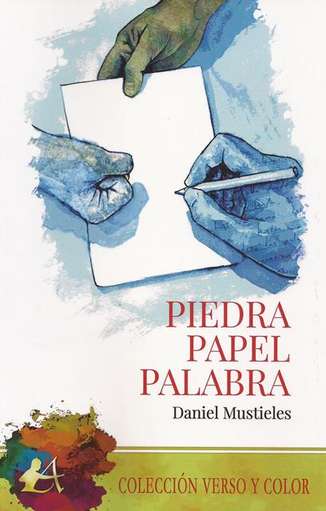 ‘Piedra, papel, palabra’, de Daniel Mustieles