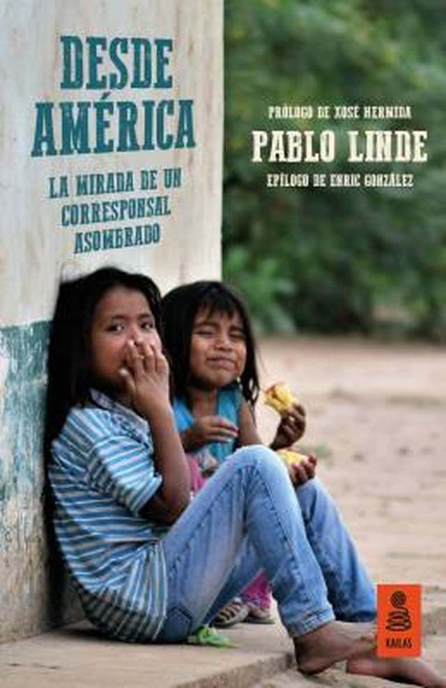 Se presenta en Madrid el libro ‘Desde América’ de Pablo Linde