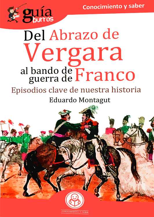 ‘Del abrazo de Vergara al Bando de Guerra de Franco’, nuevo libro de Eduardo Montagut