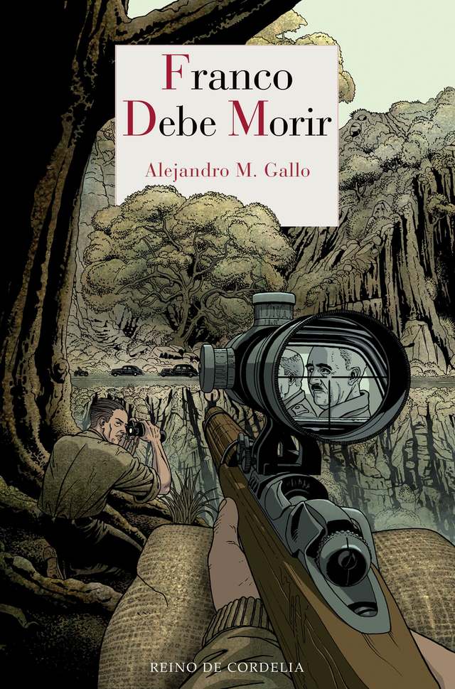 ‘Franco debe morir’ de Alejandro M. Gallo