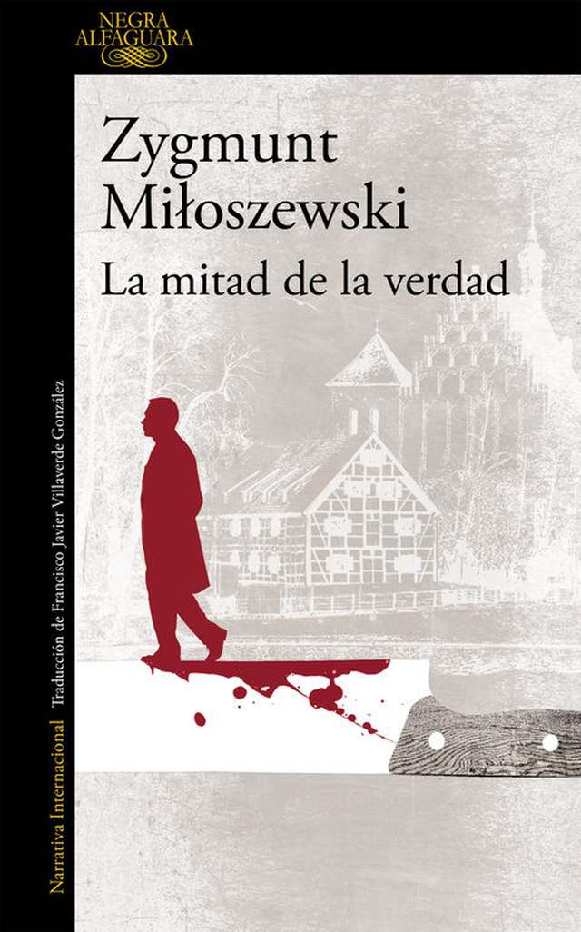 ‘La mitad de la verdad’ de Zygmut Miloszewski