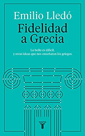 ‘Fidelidad a Grecia’ de Emilio Lledó