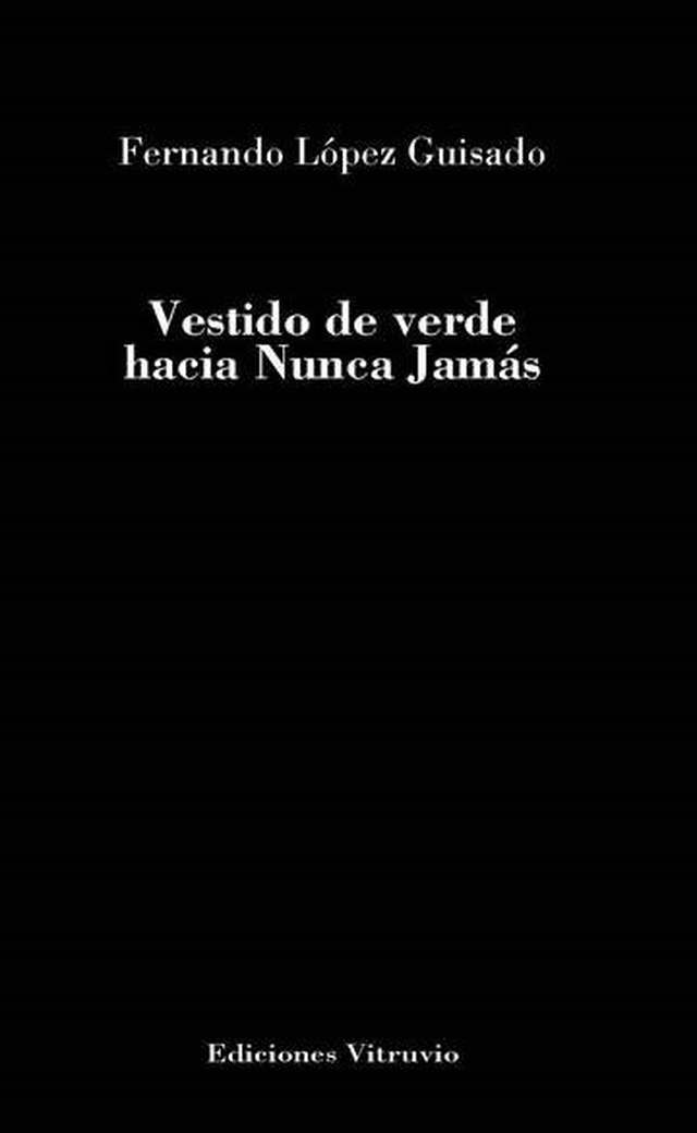 Presentación del poemario ‘Vestido de verde hacia Nunca Jamás’ de Fernando López Guisado