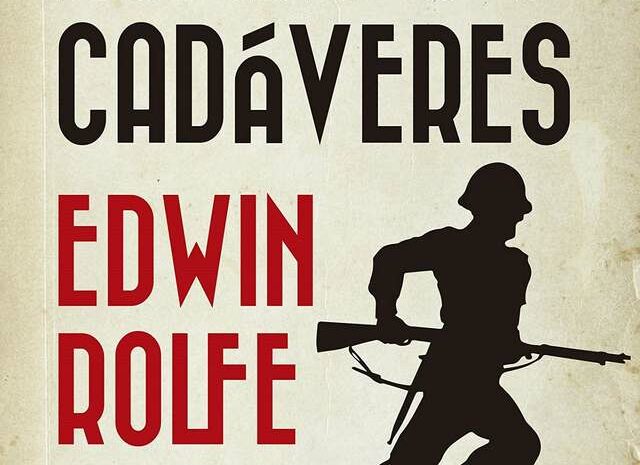 ‘Hombres o cadáveres’ de Edwin Rolfe