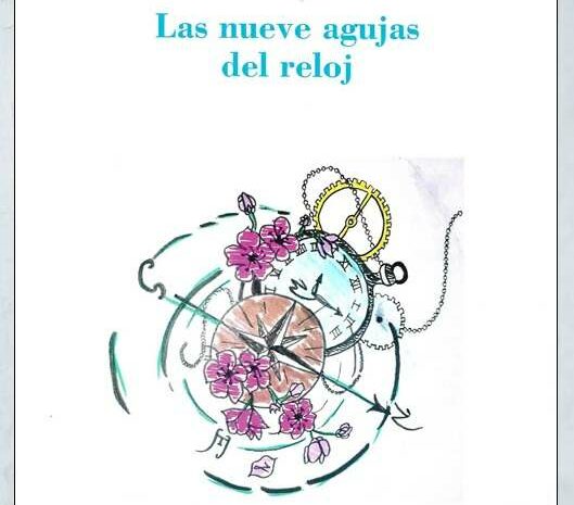 ‘Las nueve agujas del reloj’ de José Eduardo Mohedano Córdoba