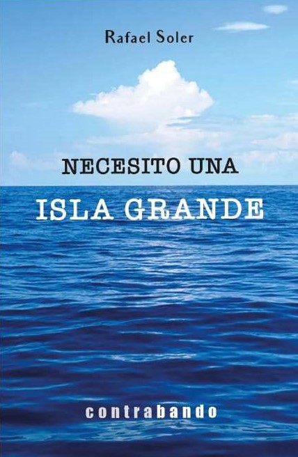 ‘Necesito una isla grande’ de Rafael Soler
