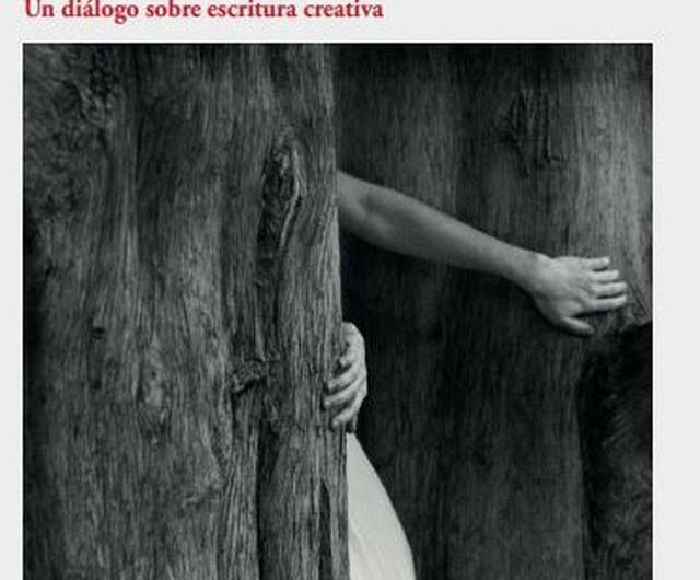 Se publica ‘Escribir un árbol, plantar un hijo y tener un libro. Un diálogo sobre escritura creativa’ de Cristina Sánchez-Andrade y Alberto Echavarría