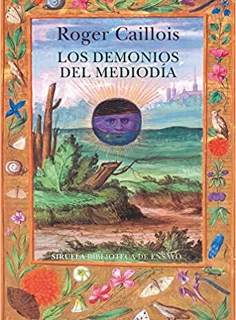 ‘Los demonios del mediodía’ de Roger Caillois