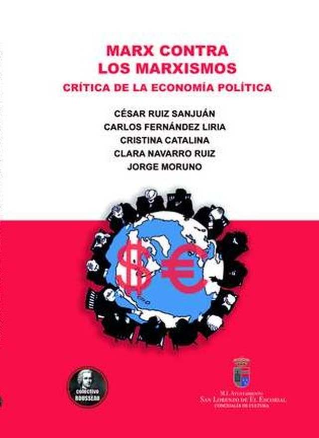 El Colectivo Rousseau publica el libro ‘Marx contra los marxismos. Crítica de la economía política’