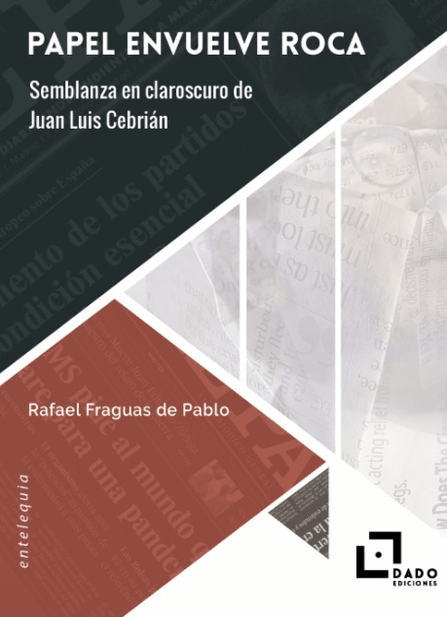 Se publica ‘Papel envuelve roca. Semblanza en claroscuro de Juan Luis Cebrián’ de Rafael Fraguas