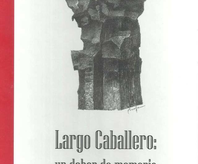Presentación del libro ‘Largo Caballero: un deber de memoria’ en el Ateneo, este viernes 5 de marzo