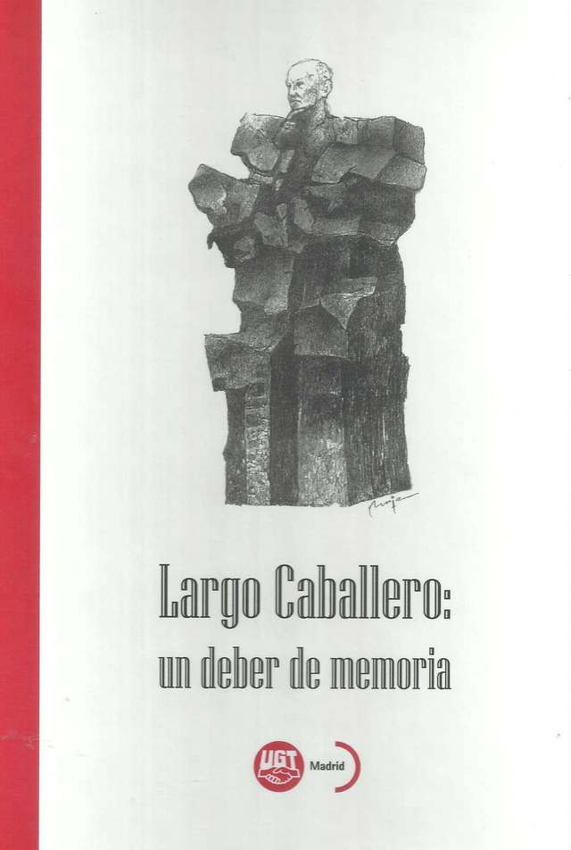 ‘Largo Caballero: un deber de memoria’