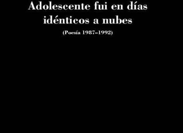 ‘Adolescente fui en días idénticos a nubes’ de José Luis Rey