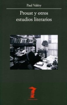 ‘Proust y otros estudios literarios’ de Paul Valery