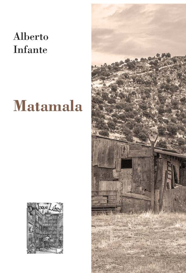 ‘Matamala’ de Alberto Infante